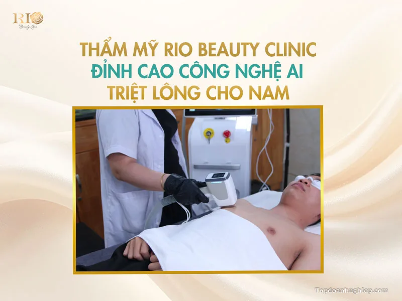 Thẩm mỹ Rio Beauty Clinic - địa chỉ triệt lông nam bằng công nghệ AI hiện đại.