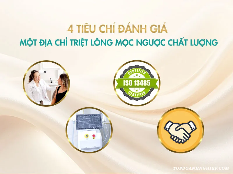 Bốn tiêu chí đánh giá một địa chỉ triệt lông mọc ngược chất lượng cao và uy tín cho khách hàng.