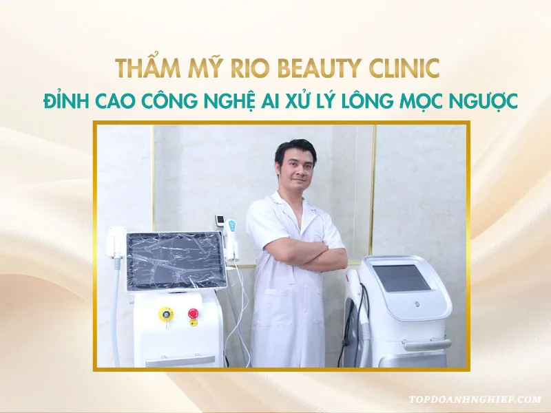 Chuyên gia Trần Mạnh Thắng giới thiệu giải pháp xử lý tại thẩm mỹ Rio Beauty Clinic, địa chỉ triệt lông mọc ngược uy tín.