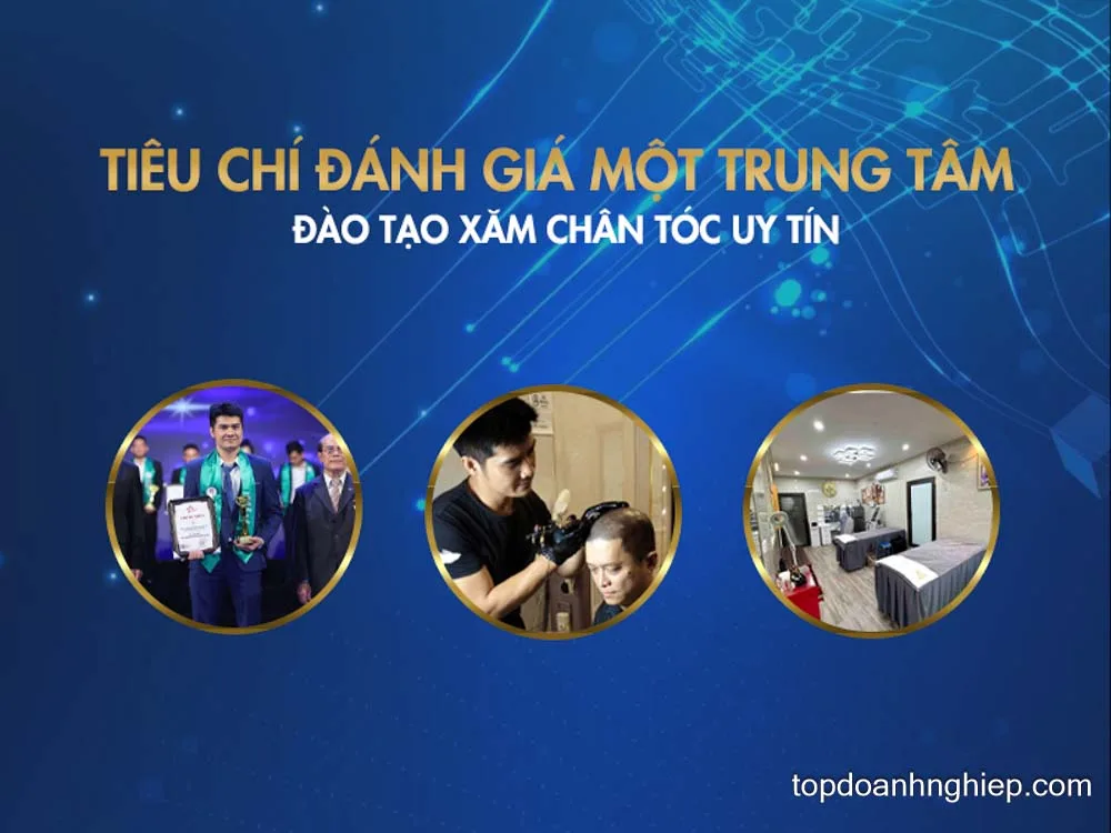 Tiêu chí đánh giá địa chỉ dạy học xăm chân tóc uy tín